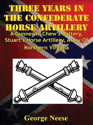 cover image of Three Years in the Confederate Horse Artillery